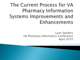 The Current Process for VA Pharmacy Information Systems