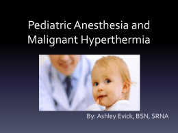 Pediatric Anesthesia and Malignant Hyperthermia