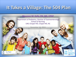 It Takes a Village: The 504 Plan Maureen M. Kelly, RN, MS, CPNP