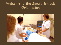 Welcome to the Simulation Lab Orientation