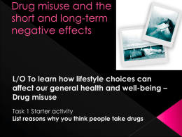 Drug misuse and the short and long-term negative