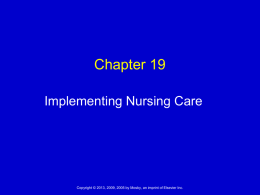 Chapter 19 Implementing Nursing Care