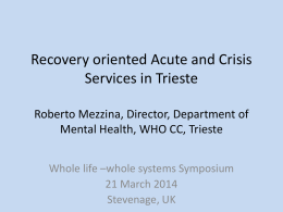 Recovery oriented Acute and Crisis Services in Trieste