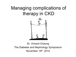 Dr. Vincent Cheung - Managing Complications of Therapy in CKD