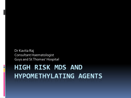 High Risk MDS and hypomethylating agents