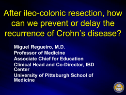 After ileo-colonic resection, how can we prevent or delay
