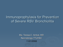 Immunoprphylaxis for Prevention of Severe respiratory Syncytial