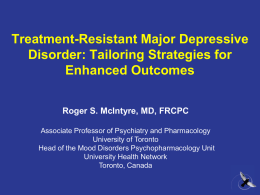 Treatment-Resistant Major Depressive Disorder, Roger S. McIntyre