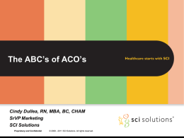 The ABC`s of ACO`s