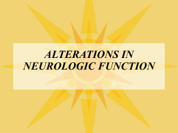 ALTERATIONS IN NEUROLOGIC FUNCTION