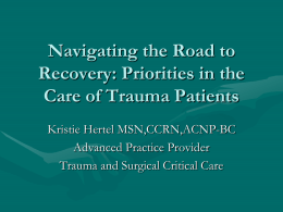 Navigating the Road to Recovery: Priorities in the Care of Trauma