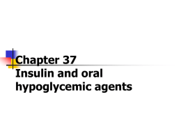 Chapter 36 Insulin and oral hypoglycemic agents