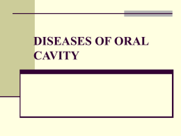 DISEASES-OF-ORAL-CAVITY