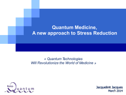 Quantum Medicine, a new approach to Stress
