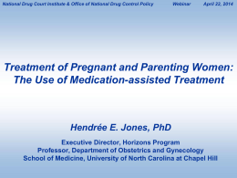 Treating Opioid-dependent Women during Pregnancy