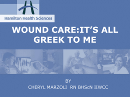 wound care:it`s all greek to me