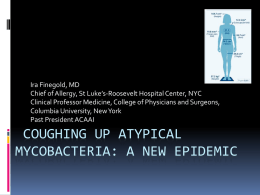 Nontuberculous Mycobacteria NTM: Old Bug, New Threat