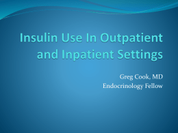 Insulin Use In Outpatient and Inpatient Settings