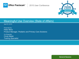 Meaningful Use Overview (State of Affairs) April 23, 2015