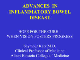 CHOICES IN INFLAMMATORY BOWEL DISEASE