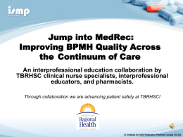Jump Into MedRec: Improving BPMH Quality Across the