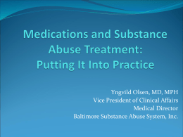 Medications and Substance Abuse Treatment: