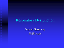 Respiratory Dysfunction - UBC Critical Care Medicine