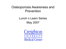 Osteoporosis - Creighton University School of Medicine