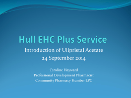 Hull EHC Plus Service Introduction of Ullipristal Acetate 30mg