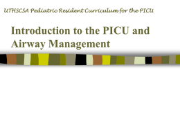Introduction to the PICU and Airway Management