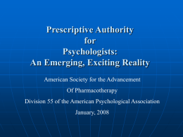 Prescriptive Authority for Psychologists An Emerging