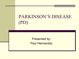 PARKINSON’S DISEASE (PD)