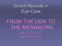 Grand Rounds in Eye Care
