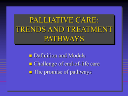 EVOLVING TRENDS IN PALLIATIVE CARE