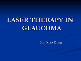 LASER THERAPY IN GLAUCOMA