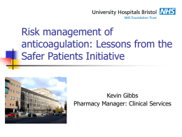 Risk management of anticoagulation: Lessons from the Safer