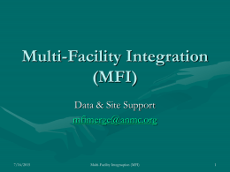 Multi-Facility Integration (MFI)