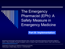The Emergency Pharmacist (EPh): A Safety Measure in
