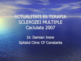 ACTUALITATI IN TERAPIA SCLEROZEI MULTIPLE Caciulata 2007
