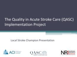 The Quality in Acute Stroke Care (QASC) Implementation Project