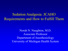 Sedation Analgesia: JCAHO Requirements and How to Fulfill Them
