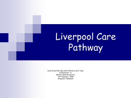 Liverpool Care Pathway - How I Came to Love The Syringe Driver