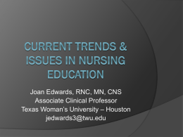 CURRENT TRENDS & ISSUES IN NURSING EDUCATION