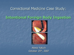 Correctional Medicine Case Study: Intentional Foreign Body
