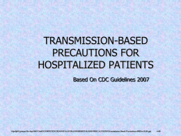 TRANSMISSION-BASED PRECAUTIONS FOR HOSPITALIZED …