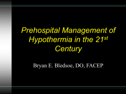 Prehospital Management of Hypothermia in the 21st Century