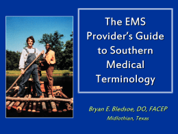 The EMS Provider’s Guide to Southern Medical Terminology