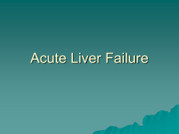 Acute Liver Failure - Michigan State University
