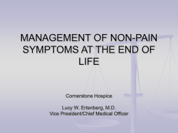 MANAGEMENT OF NONPAIN SYMPTOMS AT THE END OF LIFE