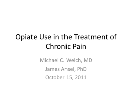 Opiate Use in the Treatment of Chronic Pain
